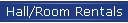 Hall/Room Rentals